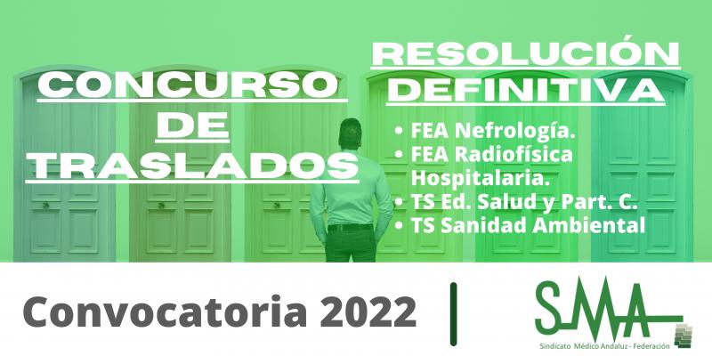 2022-11-24-171700-Traslados-2022-Resolucion-definitiva-del-concurso-de-traslado-para-la-provision-de-plazas-basicas-vacantes-de-FEA-Nefrologia-Radiofisica-Hospitalaria-y-Tecnicos-de-Salud
