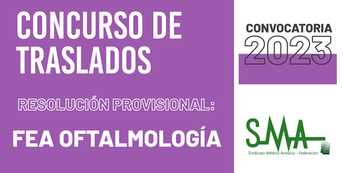 2023-12-15-133804-TRASLADOS-2023-Resolucion-y-listados-provisionales-del-concurso-de-traslado-para-la-provision-de-plazas-basicas-vacantes-de-FEA-Oftalmologia